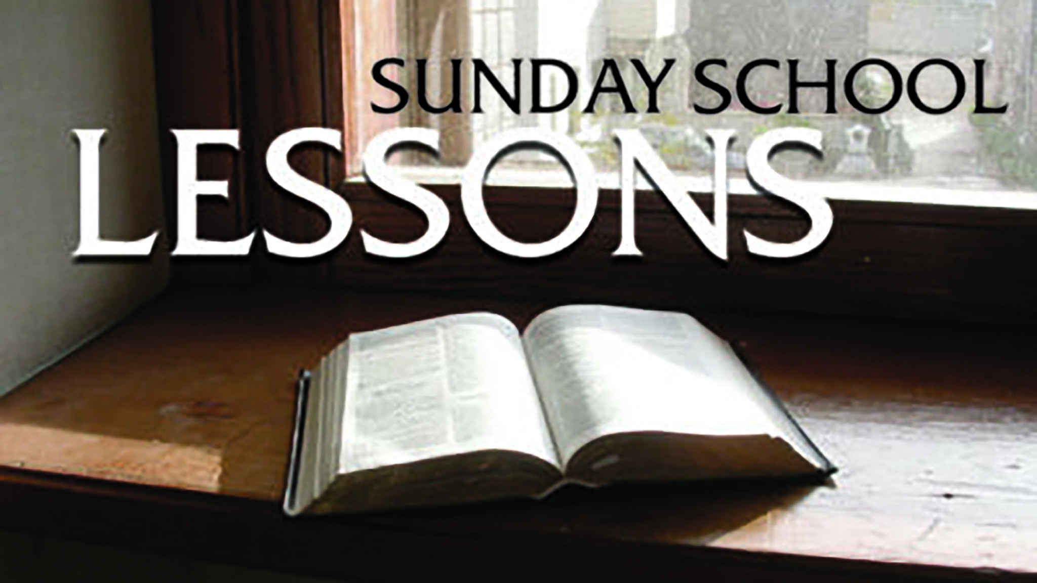 Explore the Bible Sunday School Lesson for July 4 The Baptist Paper